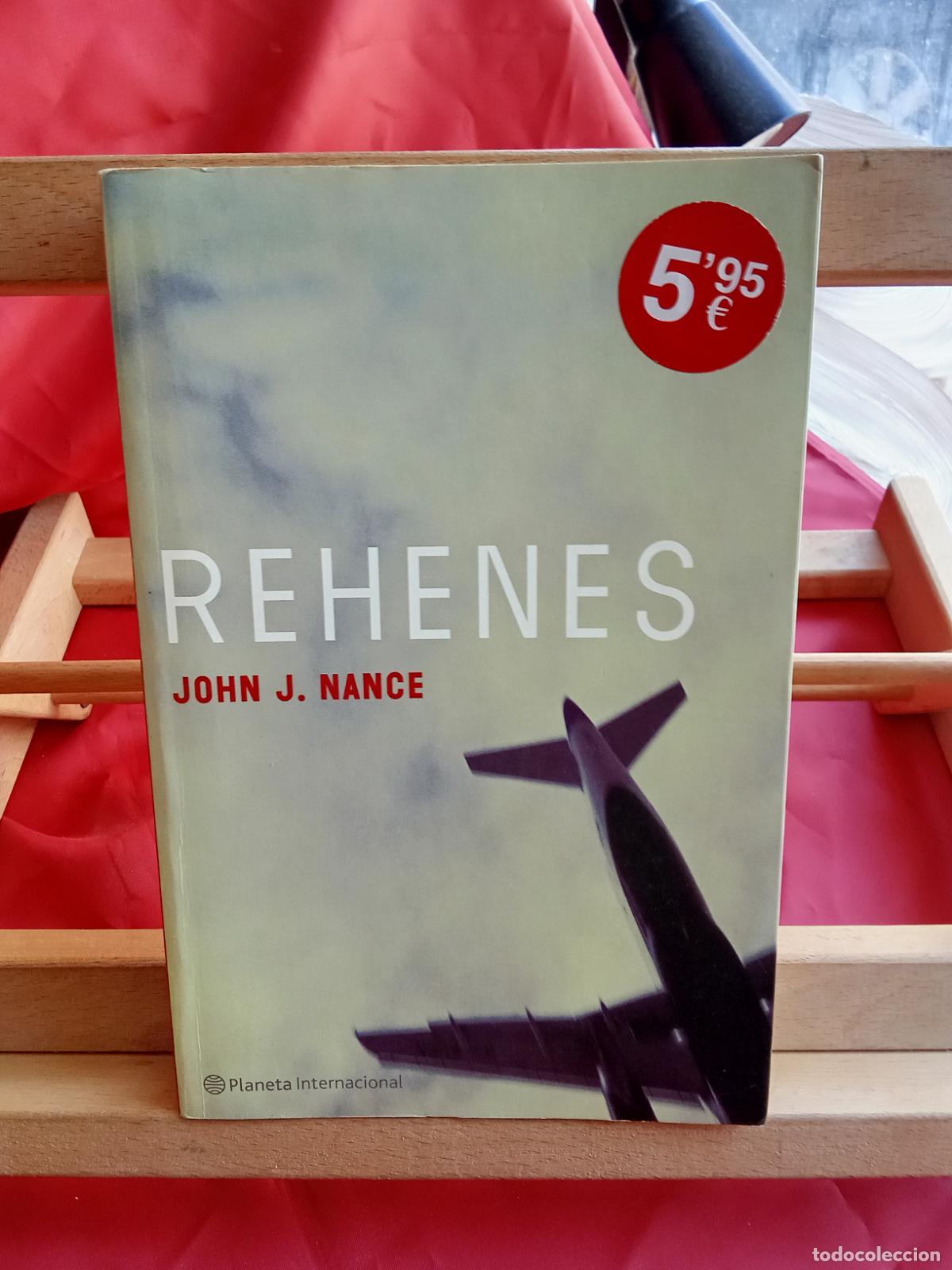 Libros: Rehenes. John J. Nance L.28105-889