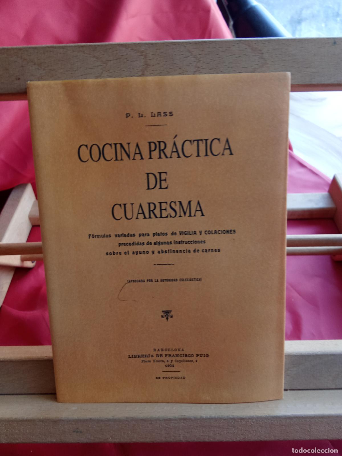 Libros: Cocina pr&aacute;ctica de cuaresma. P.L. Lassus (Fac-simil) L.28105-893
