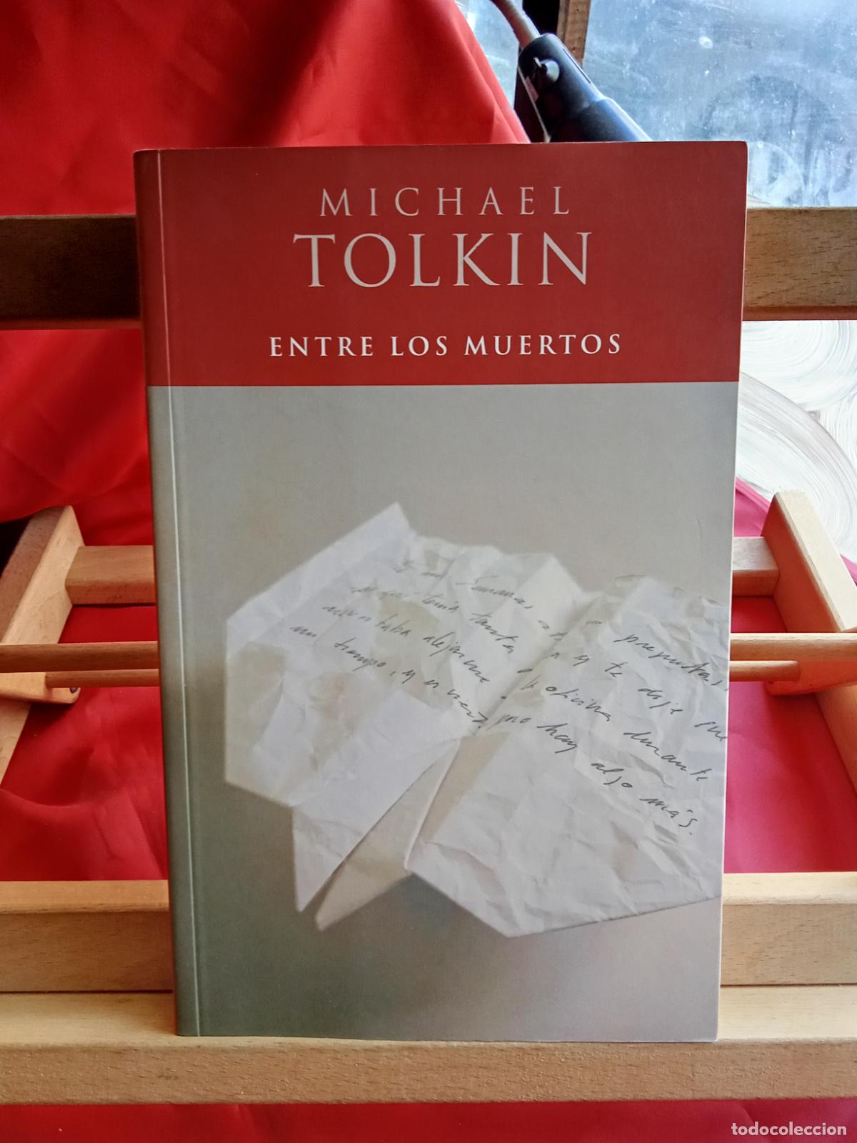 Libros: Entre los muertos. Michael Tolkin L.28105-896