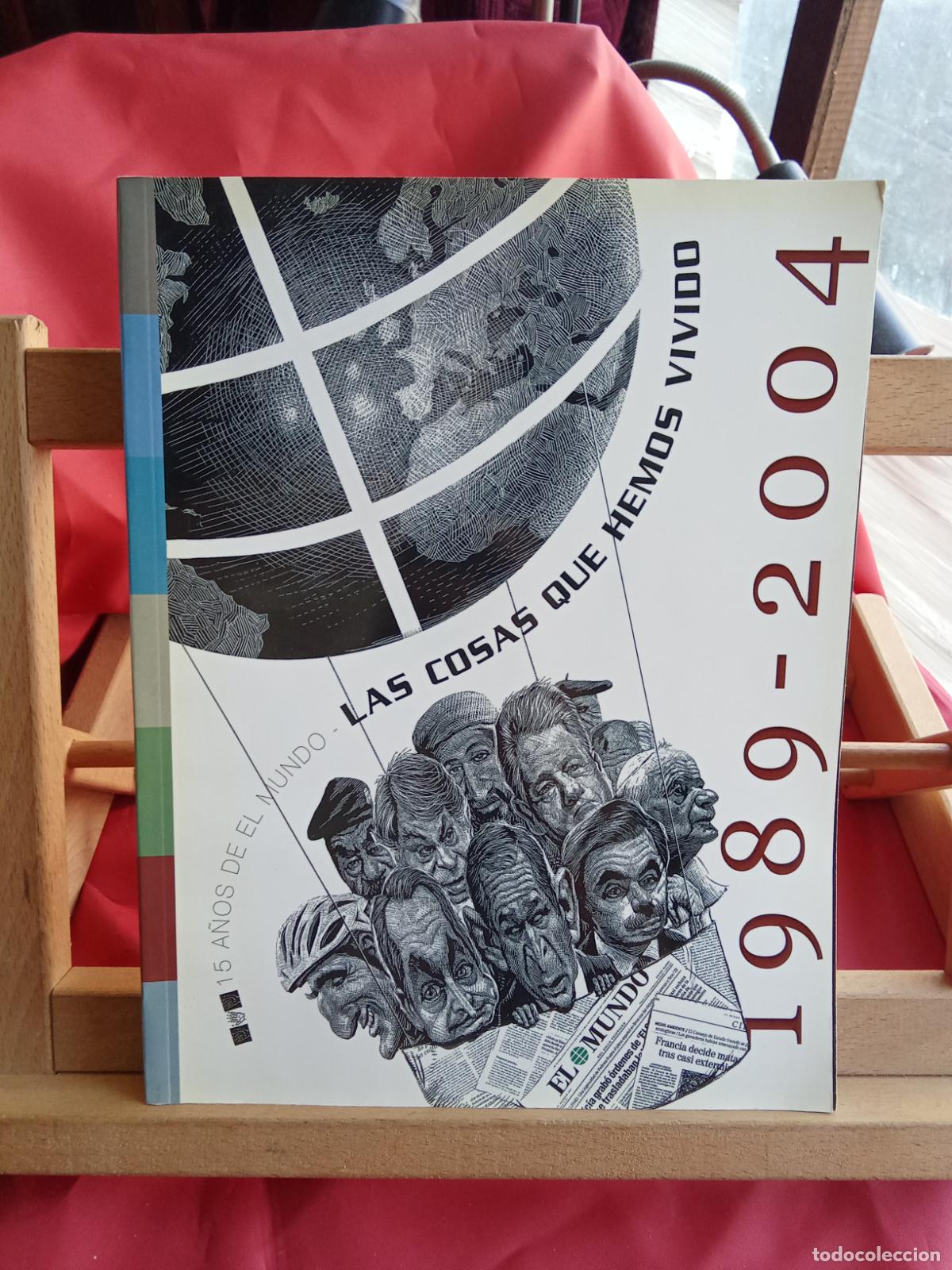 Libros: Las cosas que hemos vivido. 1989-2004 Art.1438