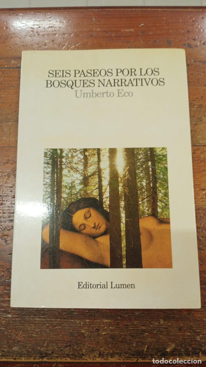 books: ECO, UMBERTO - Seis paseos por los bosques narrativos.