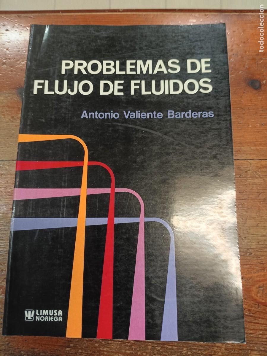 books: VALIENTE BARDERAS, ANTONIO - Problemas de flujo de fluidos.