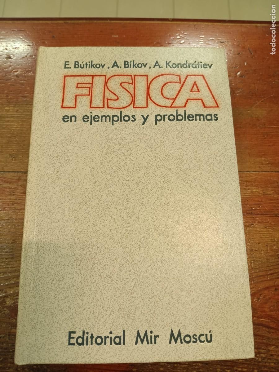books: BUTIKOV-BIKOV-KONDRATIEV - F&iacute;sica en ejemplos y problemas.