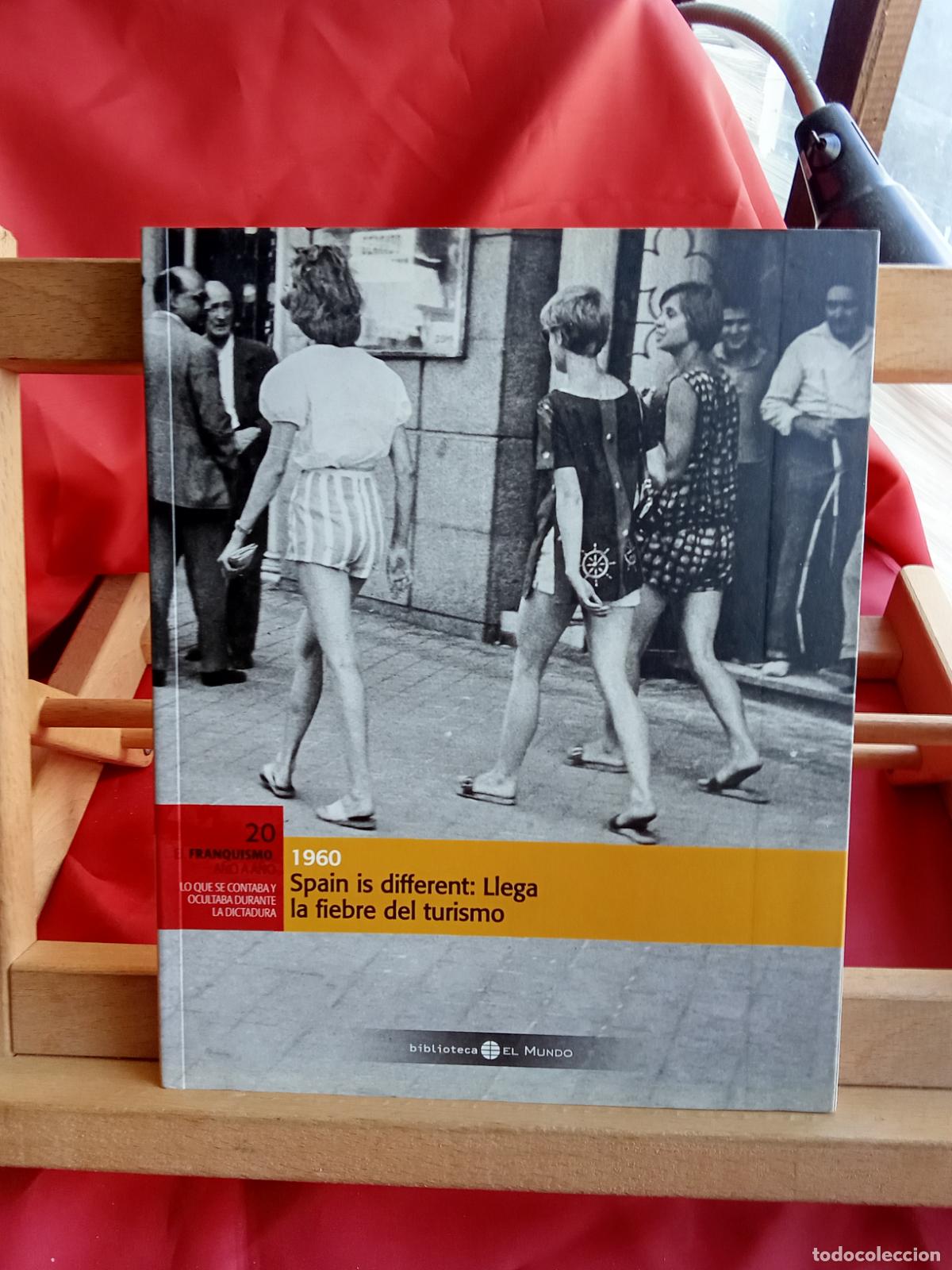 Libros: El Franquismo a&ntilde;o a a&ntilde;o N&ordm;20: Spain is different: Llega la fiebre del turismo 1960 Art.1446