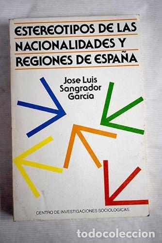 Libros: Estereotipos de las nacionalidades y regiones de Espa&ntilde;a - Sangrador Garc&iacute;a, Jos&eacute; Luis