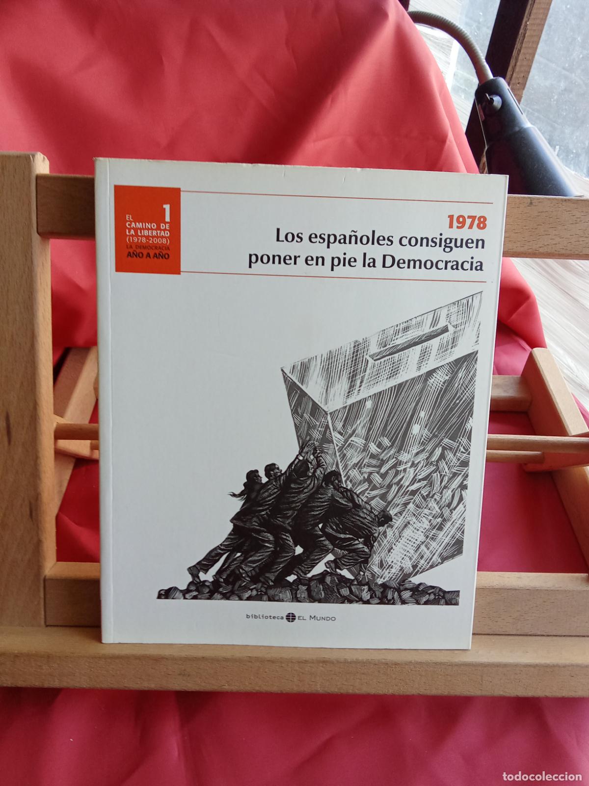 Libros: El camino de la libertad 1: Los espa&ntilde;oles consiguen poner en pie la Democracia 1978 Art.1450