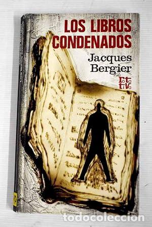 Libros: Los libros condenados - Jacques Bergier