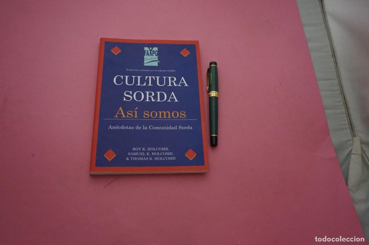 Libros: AMF-33E/ CULTURA SORDA - ASI SOMOS - ANECDOTAS DE LA COMUNIDAD SORDA