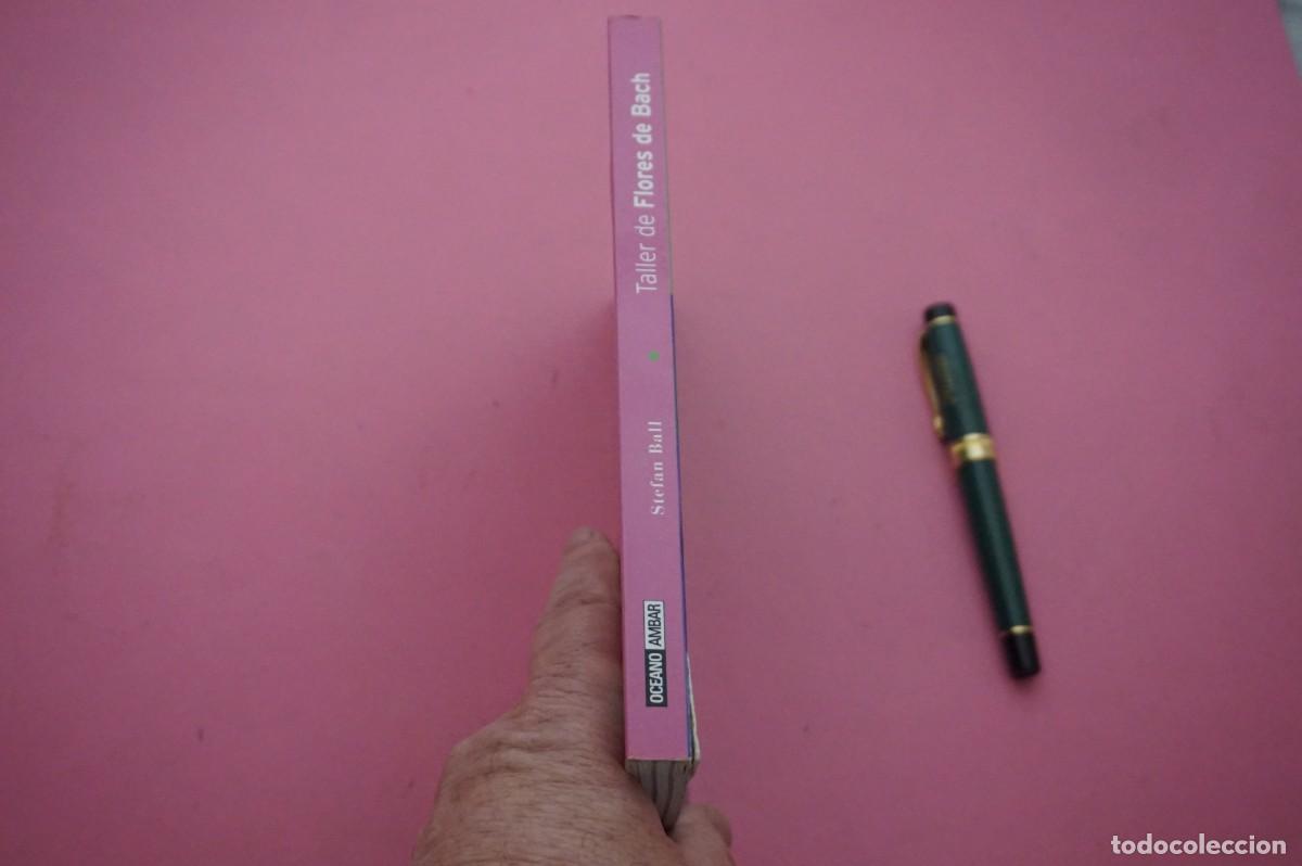 Libros: AMF-33E/ TALLER DE FLORES DE BACH - STEFAN BALL - Foto 6