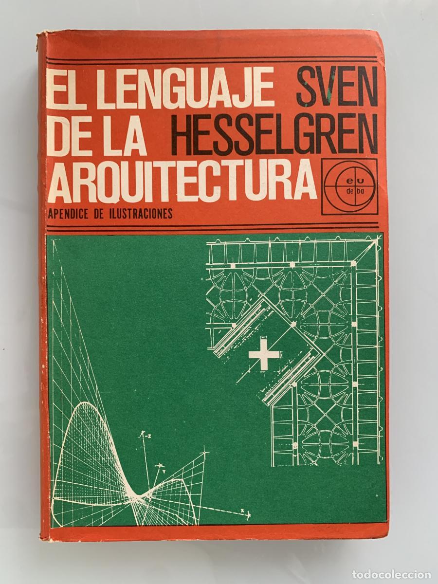 Libros: EL LENGUAJE DE LA ARQUITECTURA. Ap&eacute;ndice de Ilustraciones - Sven Hesselgren