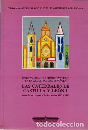 Libros: Las catedrales de Castilla y Le&oacute;n I - PEDRO NAVASCUES PALACIO Y JOSE LUIS GUTIERREZ ROBLEDO