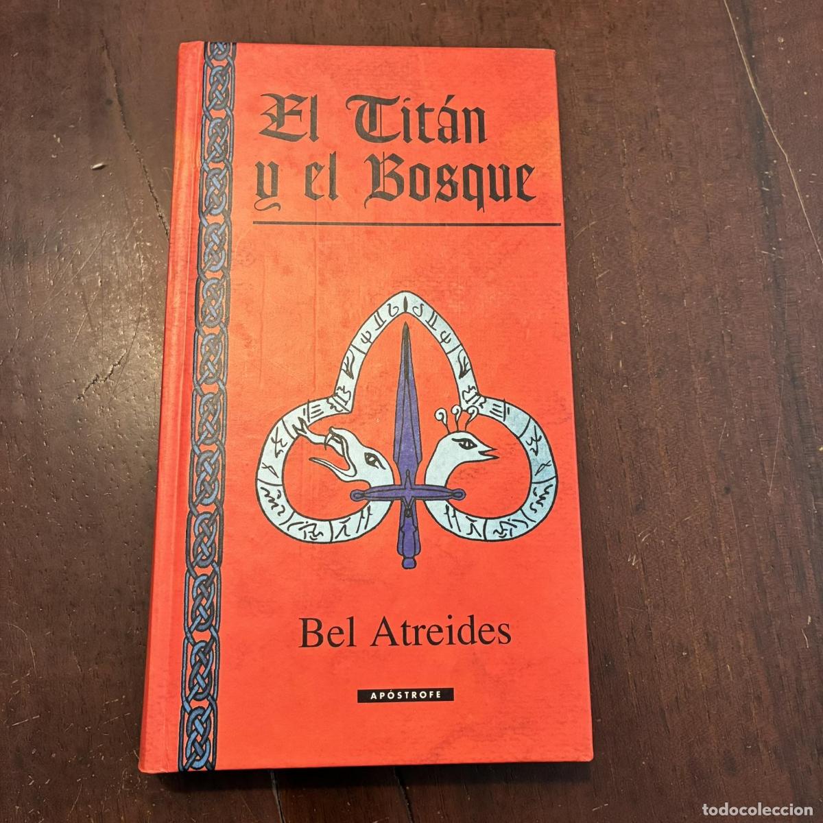 B&uuml;cher: El Tit&aacute;n y el Bosque - Bel Atreides