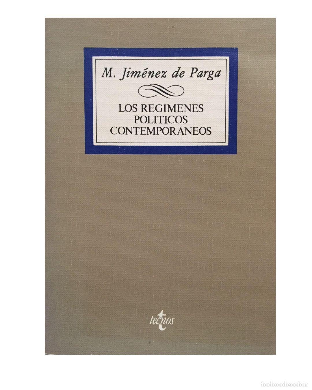 Libros: Los reg&iacute;menes pol&iacute;ticos contempor&aacute;neos - Manuel Jimenez De Parga Cabrera