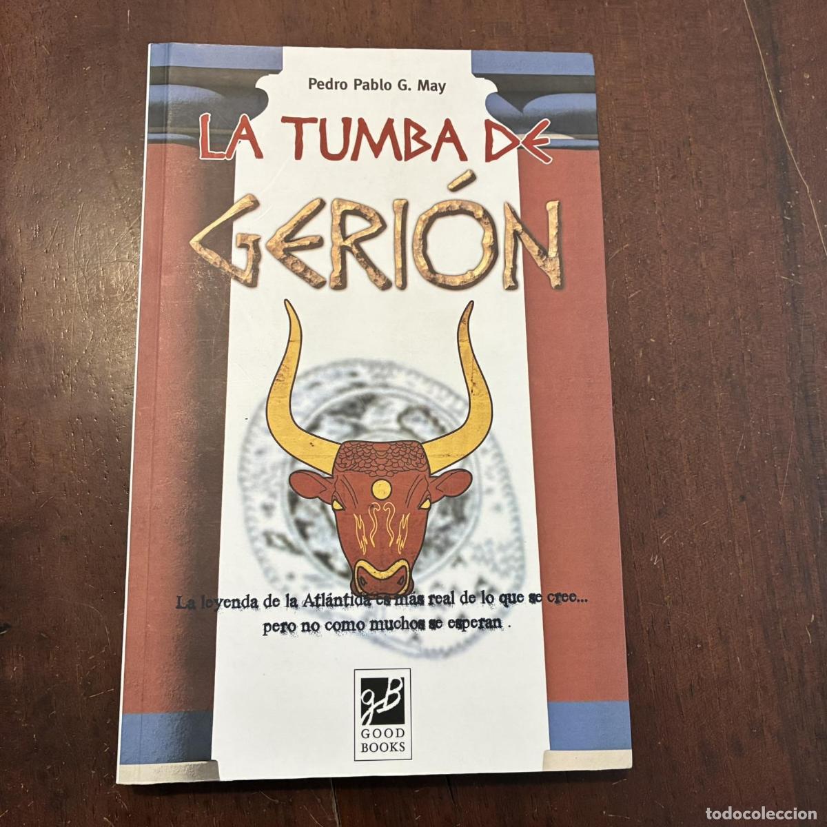 Libros: La tumba de Geri&oacute;n - Pedro Pablo G. May