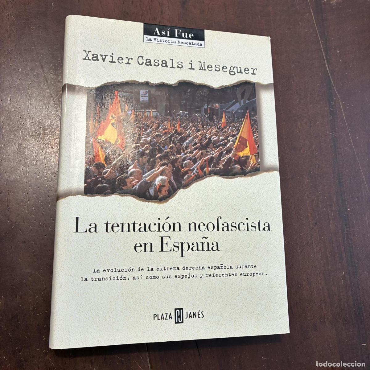 Libros: La tentaci&oacute;n neofascista en Espa&ntilde;a - Xavier Casals i Meseguer