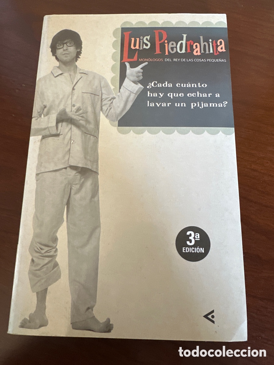 Libros: &iquest;Cada cuanto hay que echar a lavar el pijama?. Luis Piedrahita. Santillana.