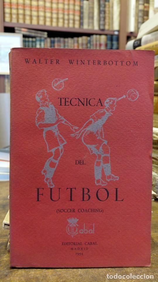 Libros: TECNICA DE FUTBOL (Soccer Coaching) - WINTERBOTTOM, Walter
