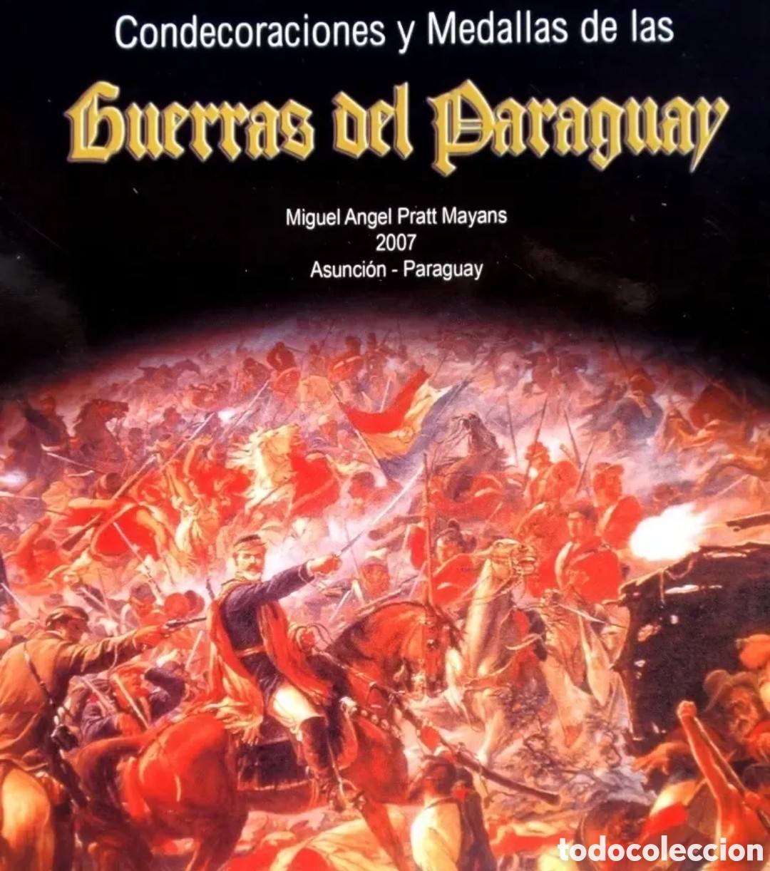 Libros: CONDECORACIONES Y MEDALLAS DE LAS GUERRAS DEL PARAGUAY SOLO WESTERN UNION