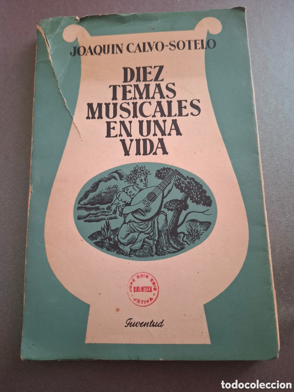 Libros: Diez temas musicales en una vida - Joaquin Calvo Sotelo - 1951