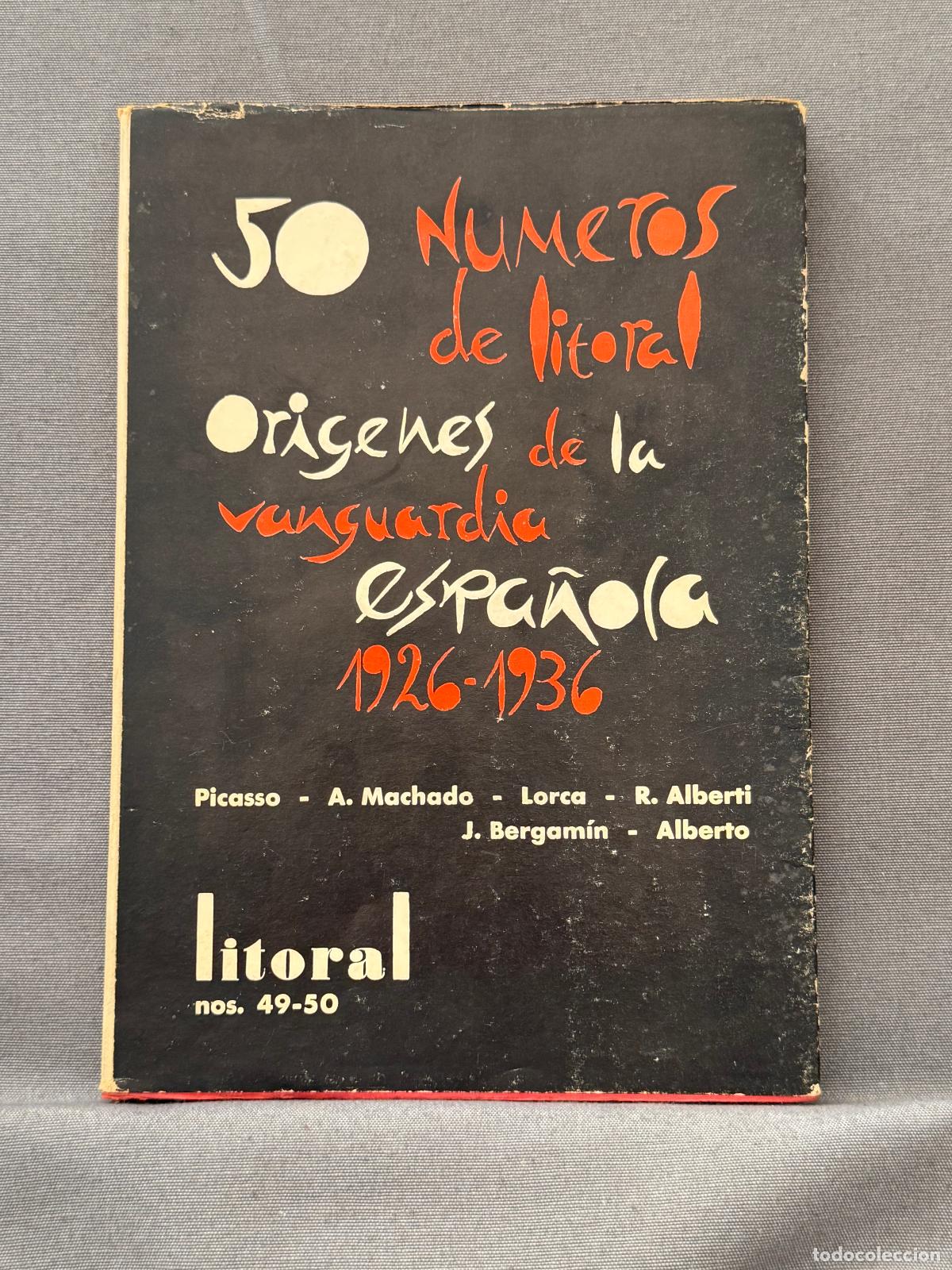 Libri di seconda mano: 50 n&uacute;meros de Litoral. Or&iacute;genes de la vanguardia espa&ntilde;ola (1926-1936). La revoluci&oacute;n de Mayo en Par&iacute;