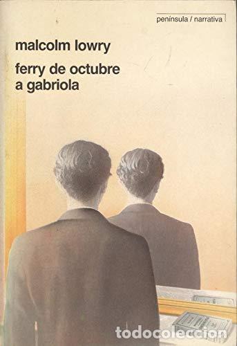 Libros: Ferry de octubre a Gabriola - Malcolm Lowry