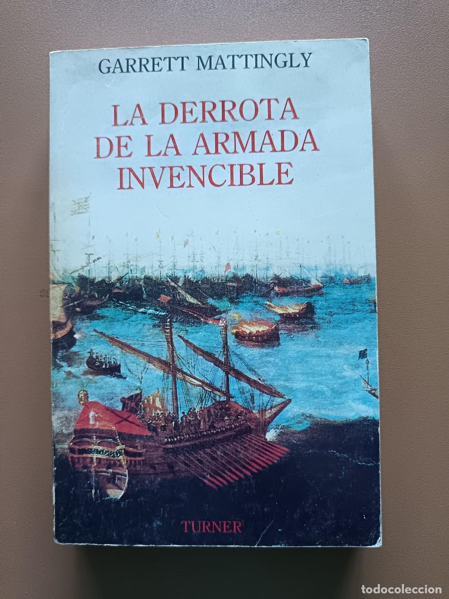 Libros: LA DERROTA DE LA ARMADA INVENCIBLE