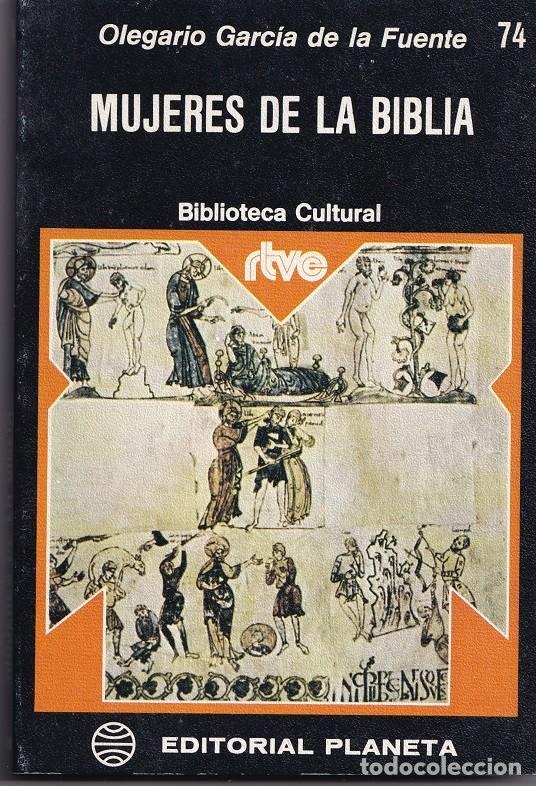 books: Mujeres de la Biblia - Olegario Garc&iacute;a de la Fuente / 74 Biblioteca Cultural rtve
