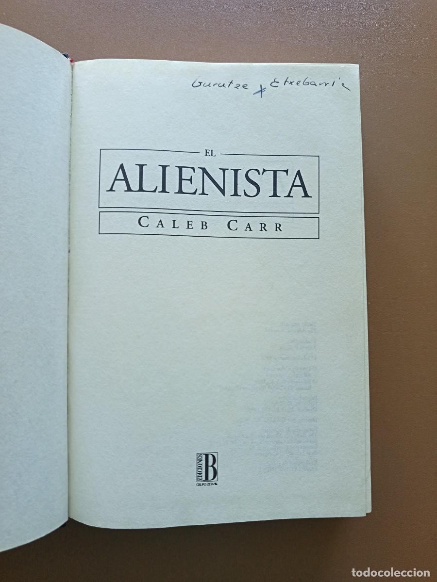 Libros: EL ALIENISTA- CALEB CARR - Foto 3