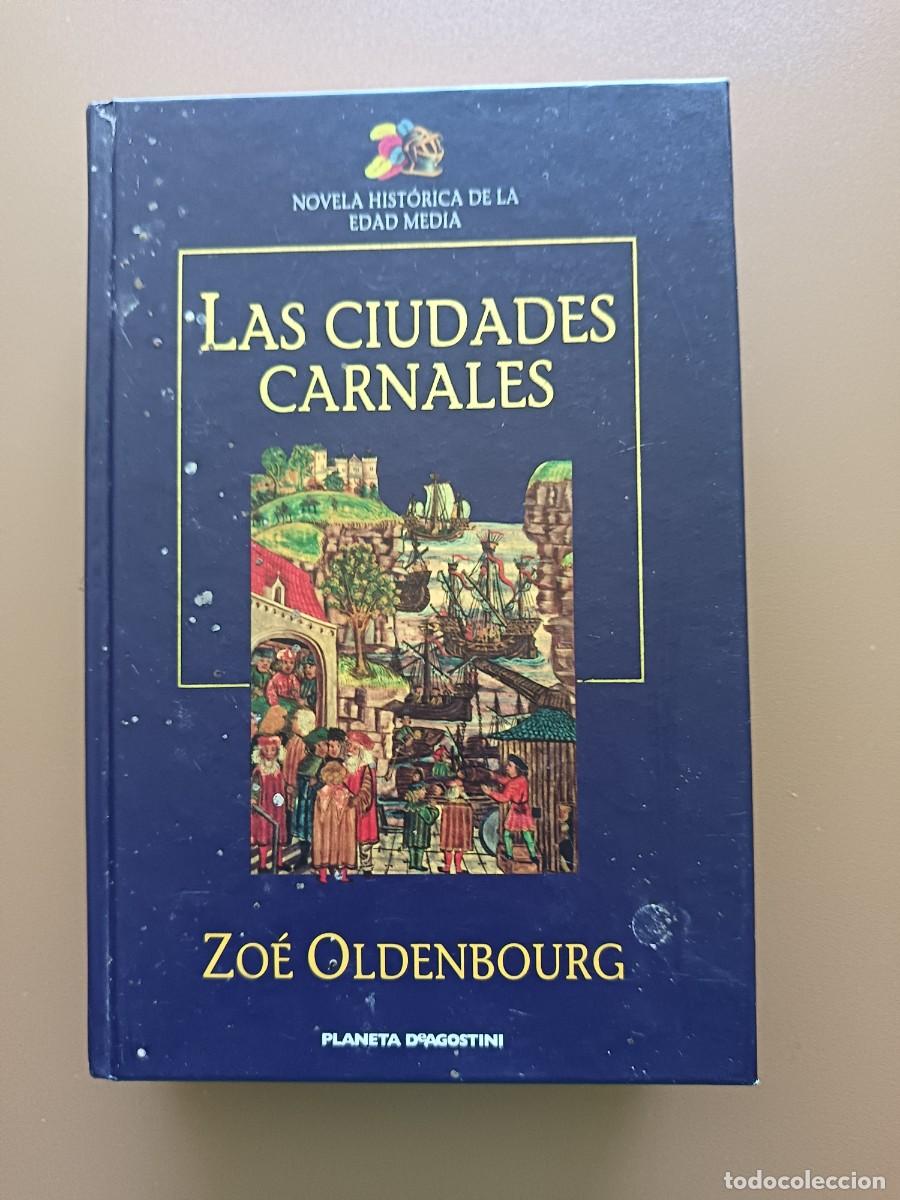 books: LAS CIUDADES CARNALES- Z. OLDENBOURG