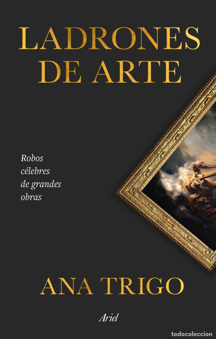 Libros: Ladrones de arte - Trigo, Ana - Foto 1