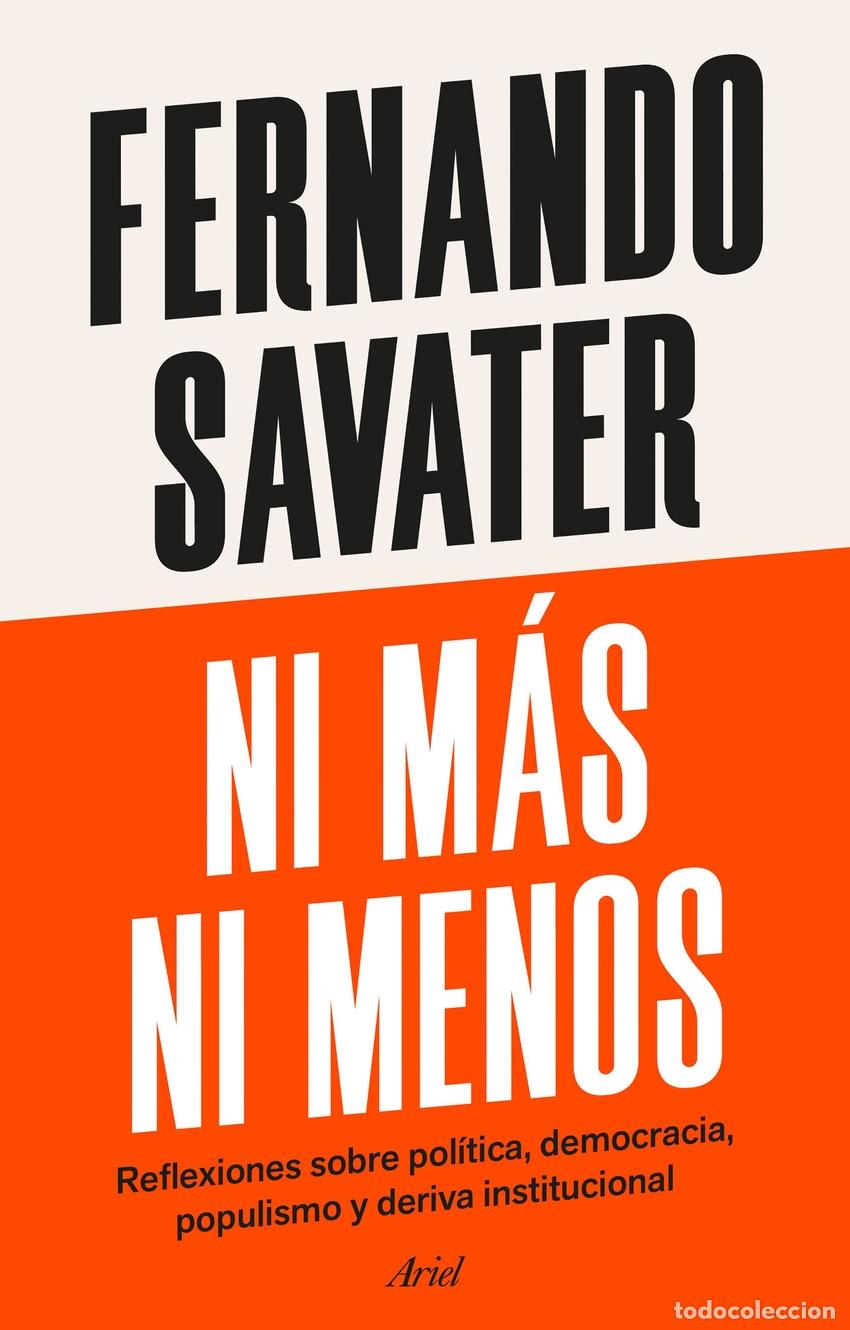 B&uuml;cher: Ni m&aacute;s ni menos - Savater, Fernando