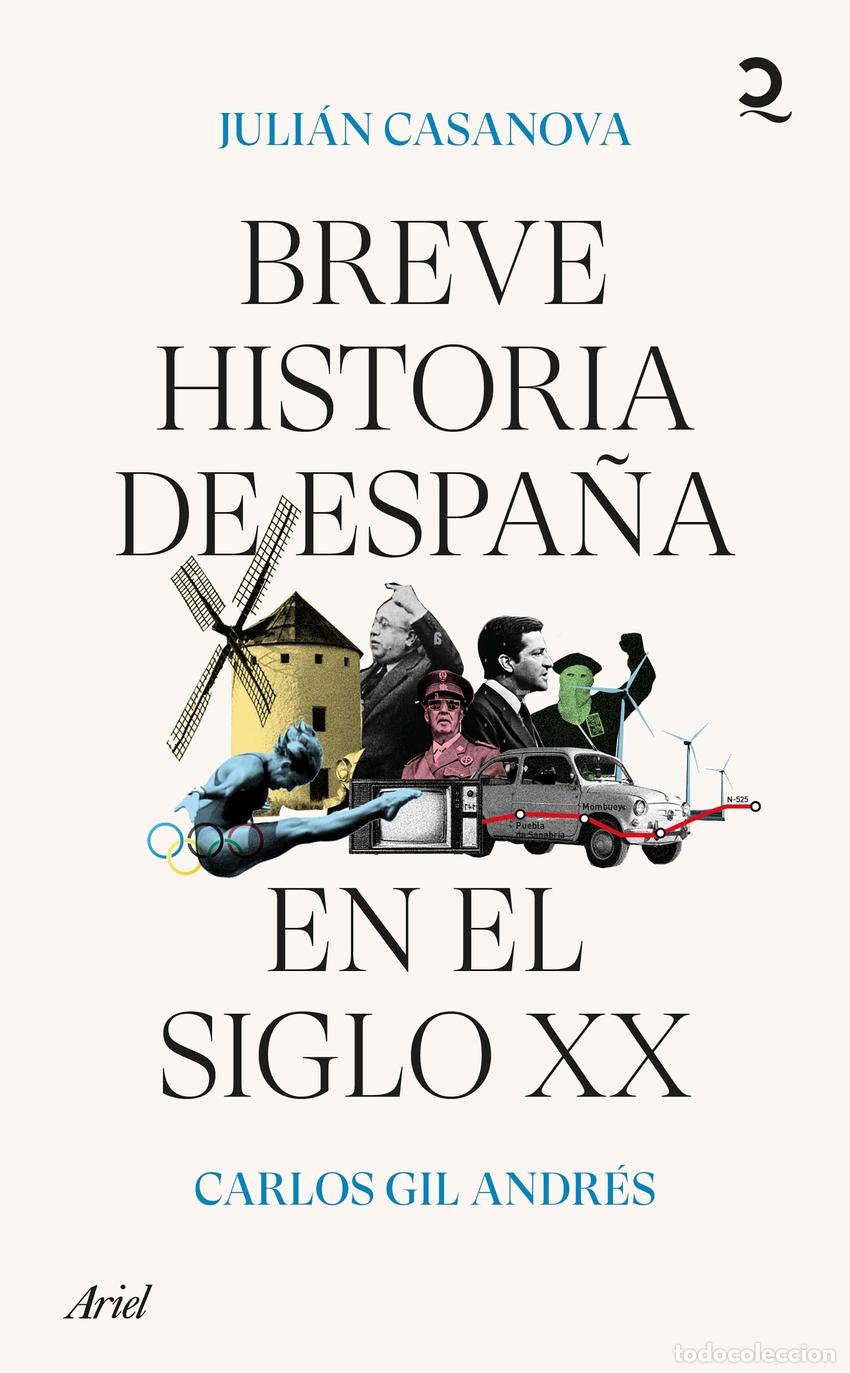 Libri di seconda mano: Breve historia de Espa&ntilde;a en el siglo XX - Casanova, Juli&aacute;n