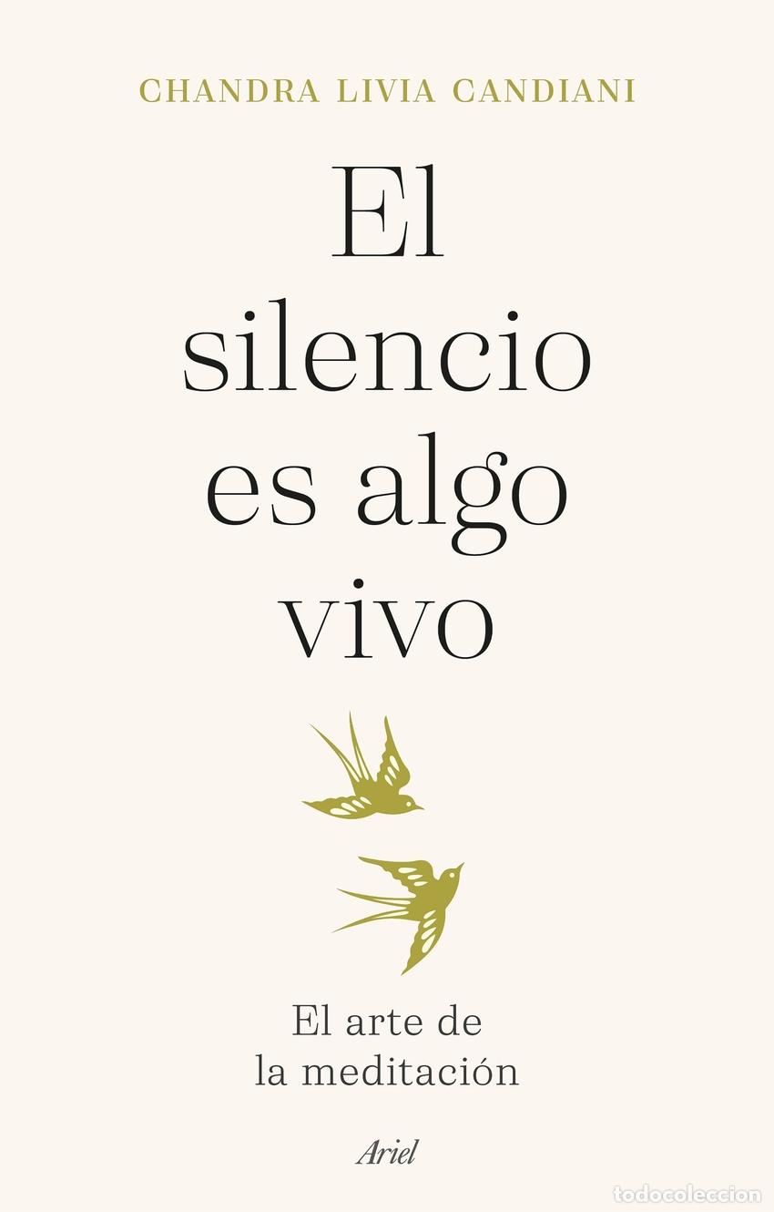Libros: El silencio es algo vivo - Livia, Chandra