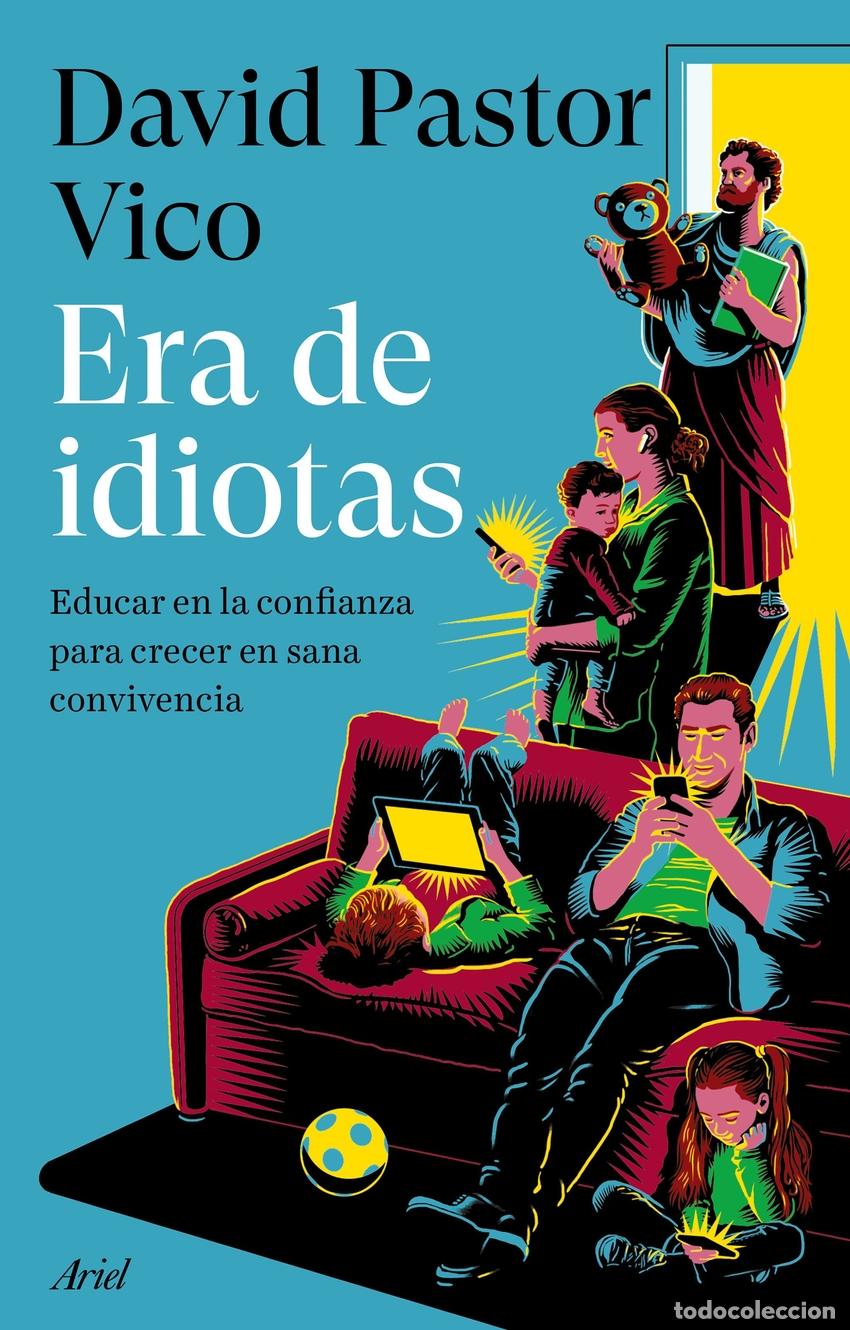 Libros: Era de idiotas - Pastor Vico, David