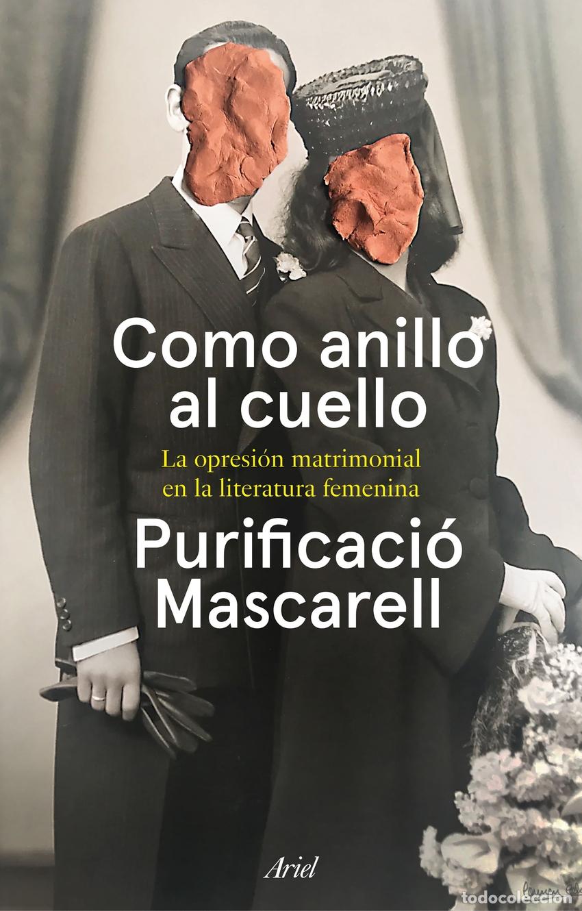 Libros: Como anillo al cuello - Mascarell, Purificaci&oacute;n