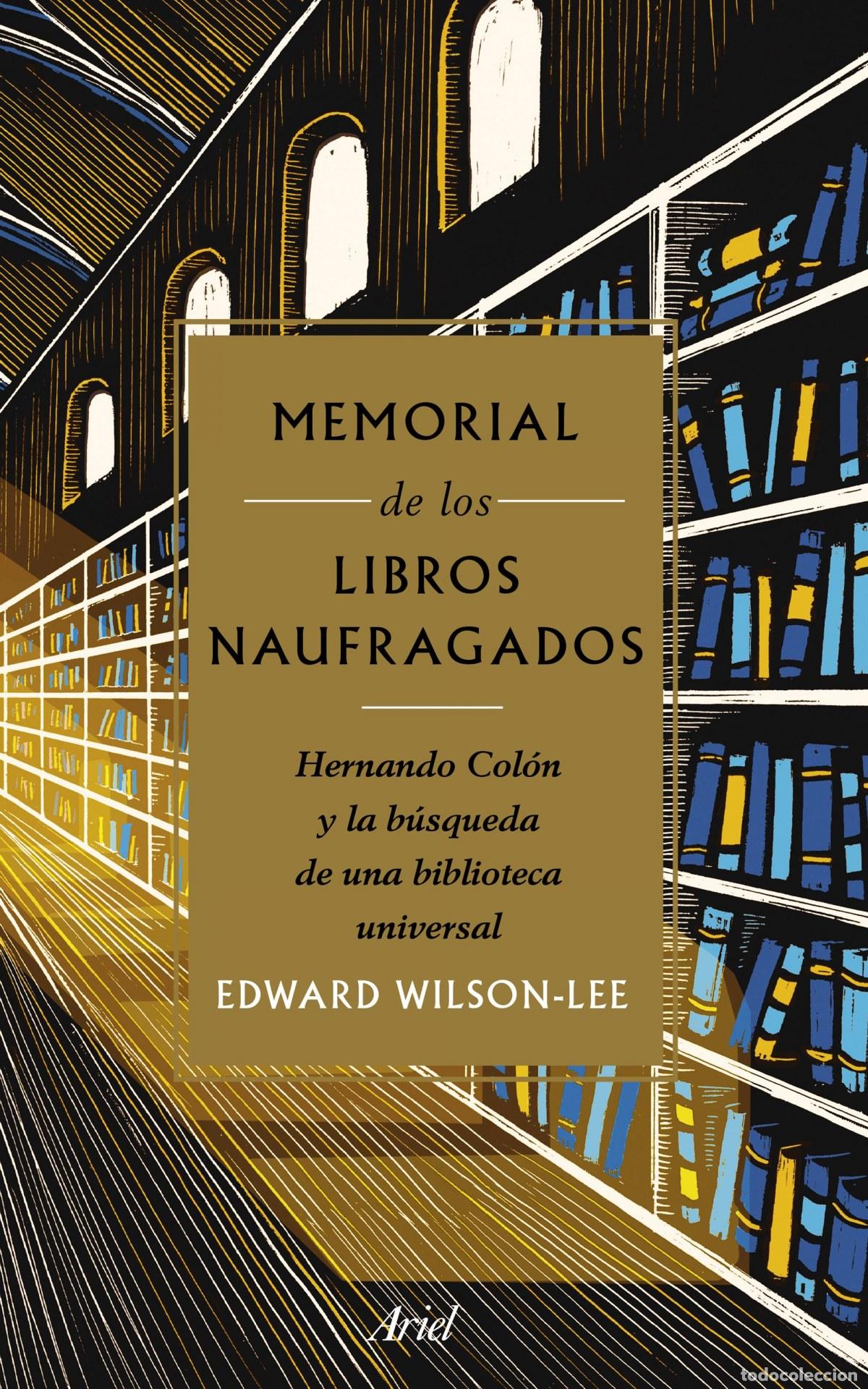Libros: MEMORIAL DE LOS LIBROS NAUFRAGADOS - Wilson-Lee, Edward - Foto 1