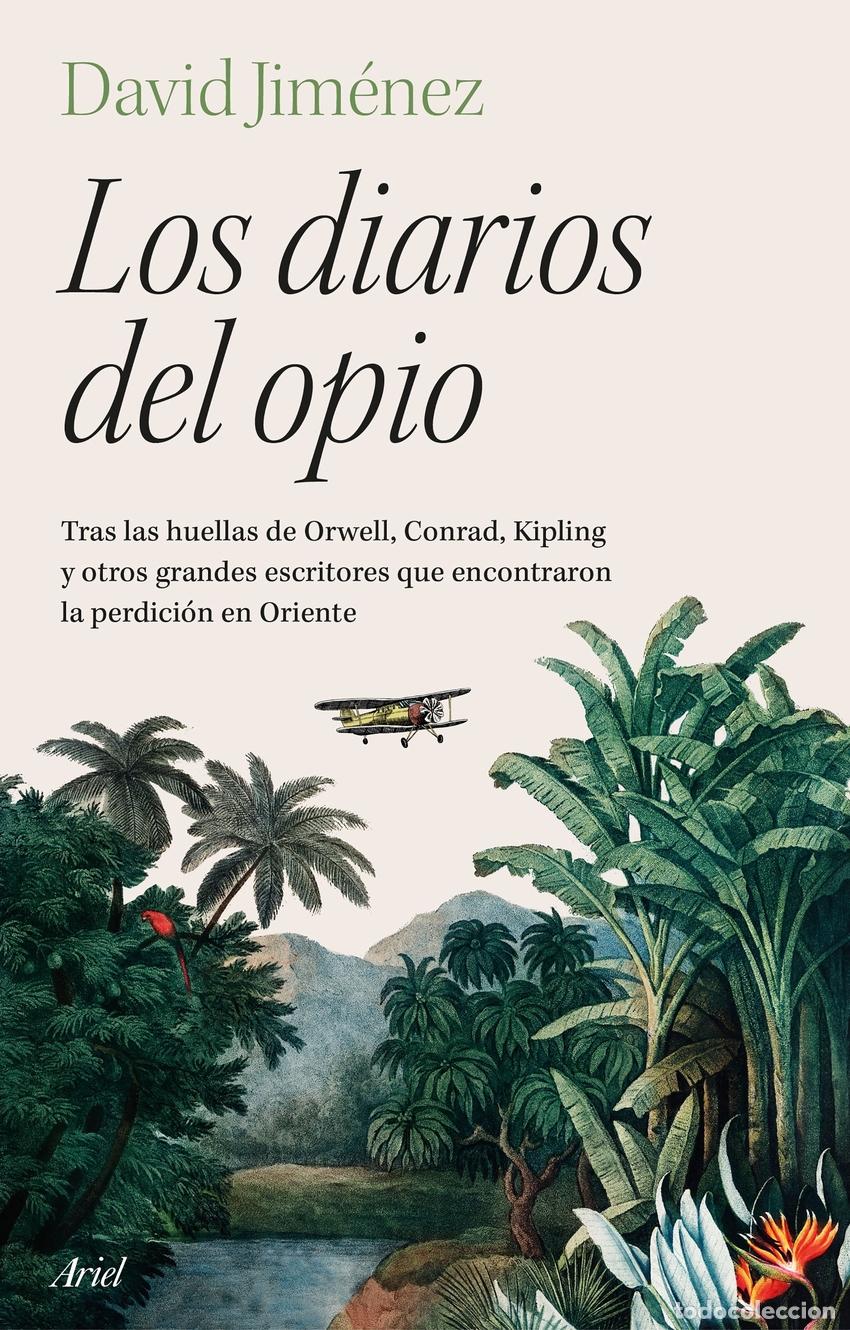 Libros: Los diarios del opio - Jim&eacute;nez, David