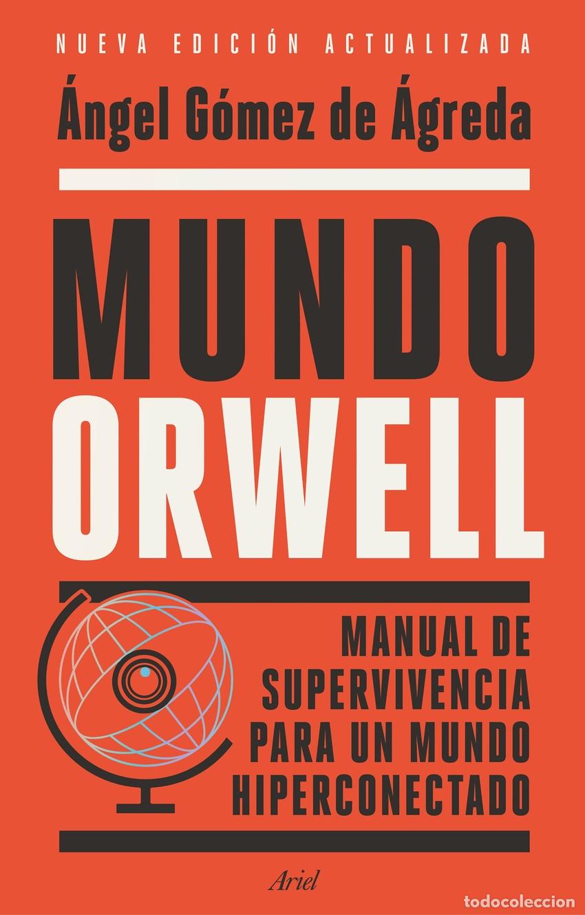 Libros: Mundo Orwell - G&oacute;mez de &Aacute;greda, &Aacute;ngel