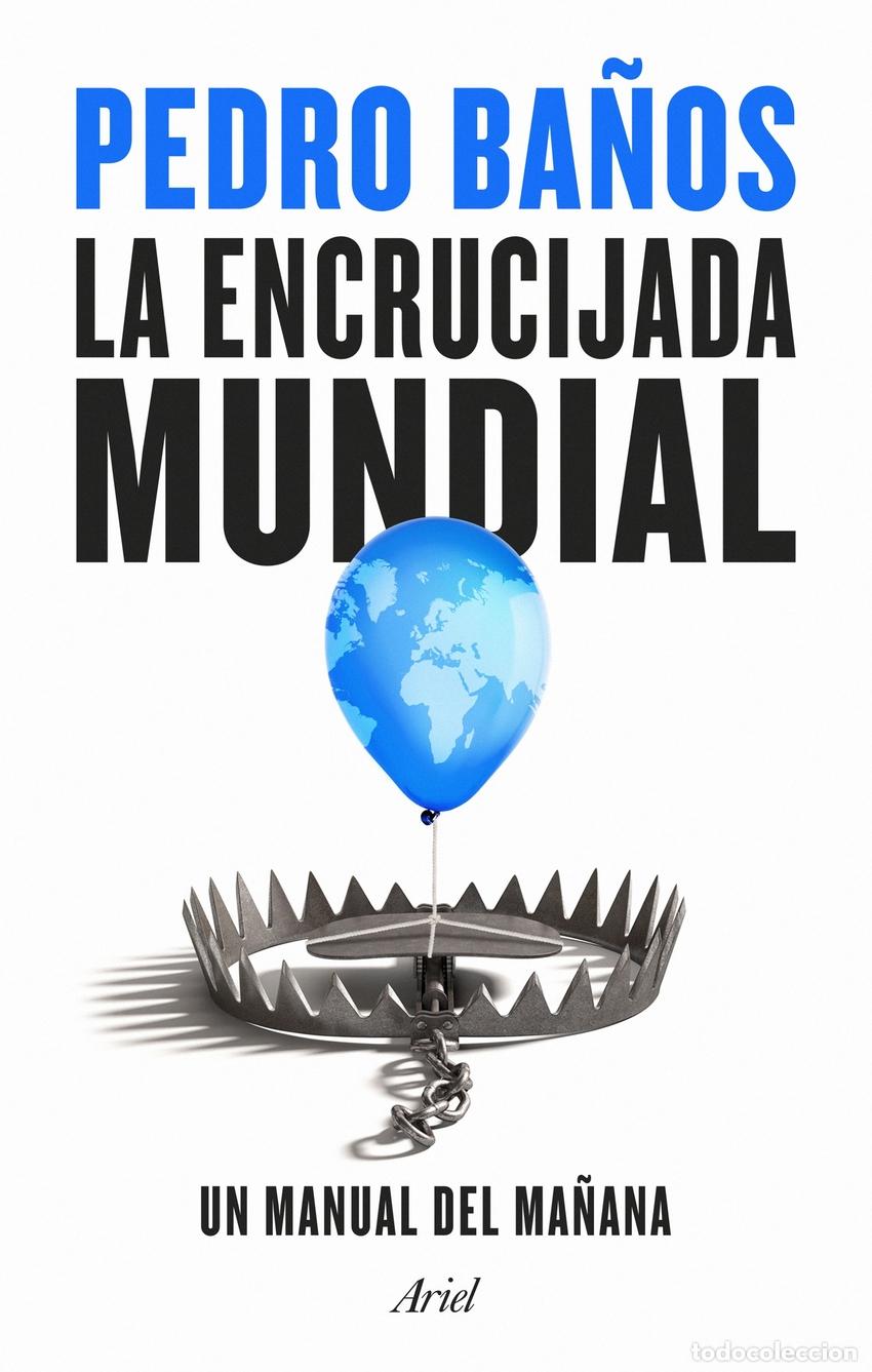 Libros: La encrucijada mundial - Ba&ntilde;os, Pedro