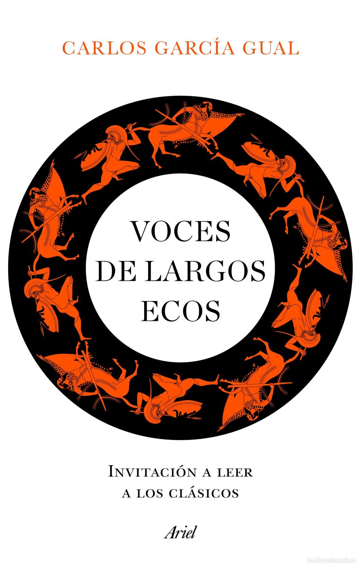 B&uuml;cher: Voces de largos ecos - Garc&iacute;a Gual, Carlos