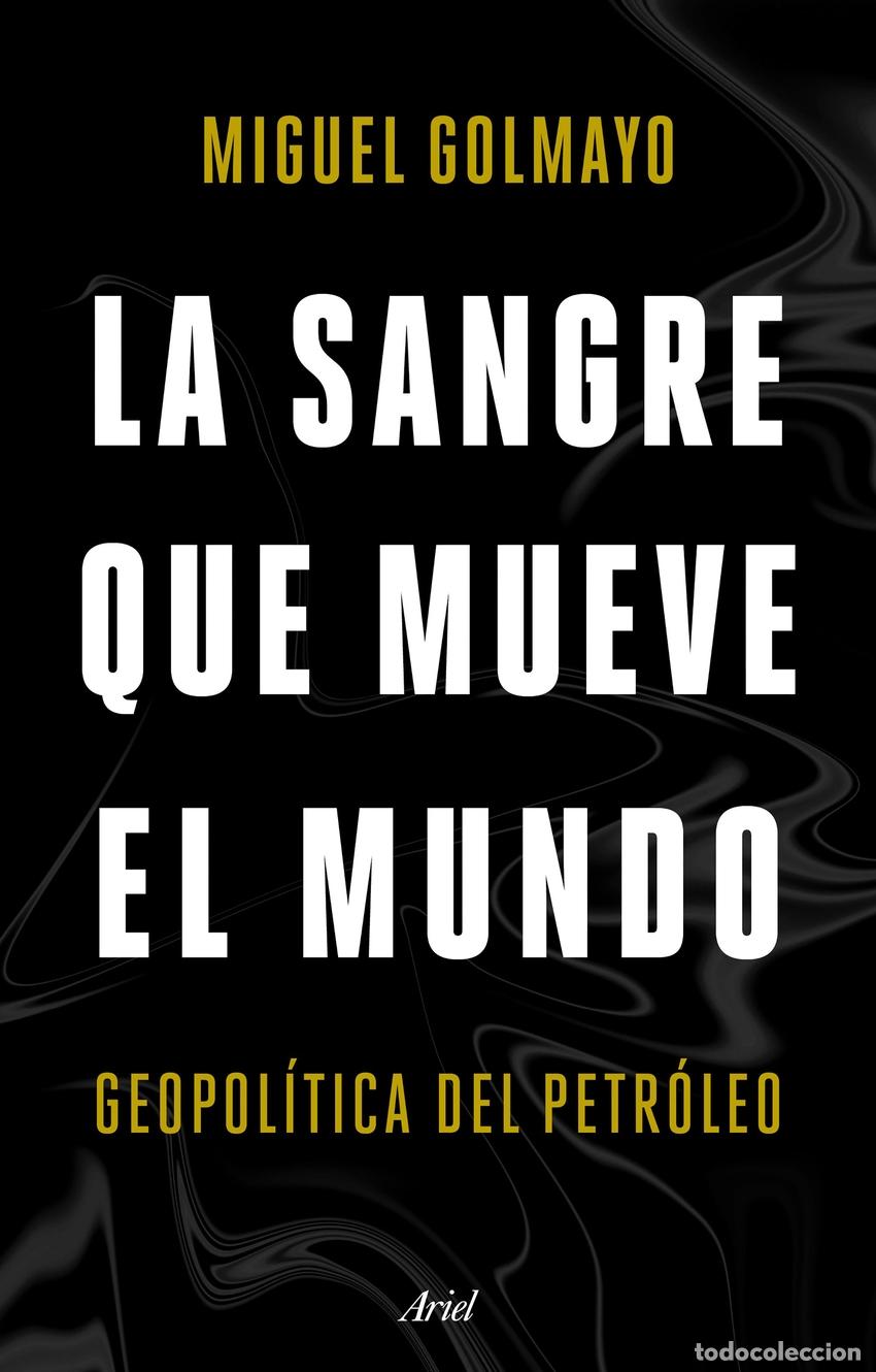 books: La sangre que mueve el mundo - Golmayo, Miguel