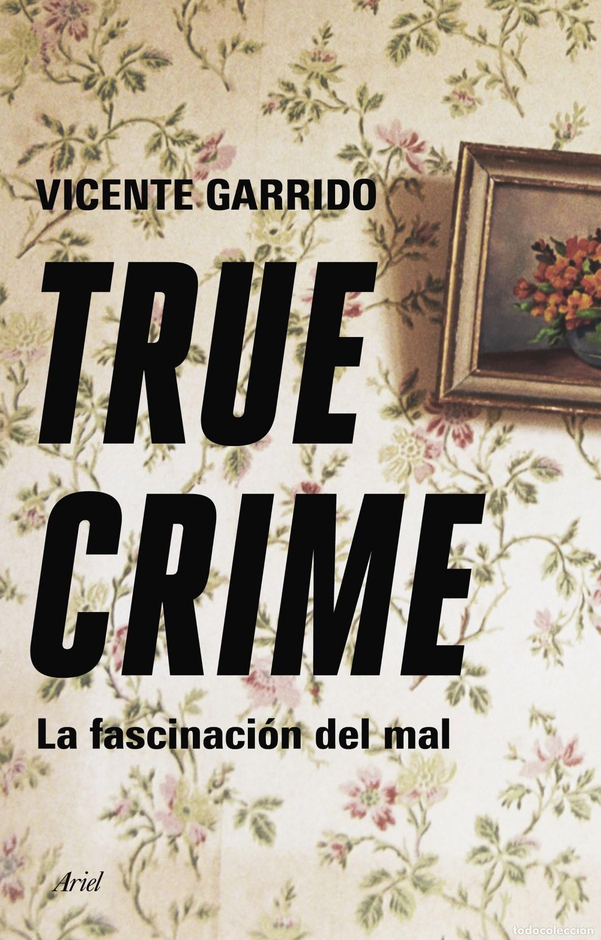 books: True crime - Garrido Genov&eacute;s, Vicente