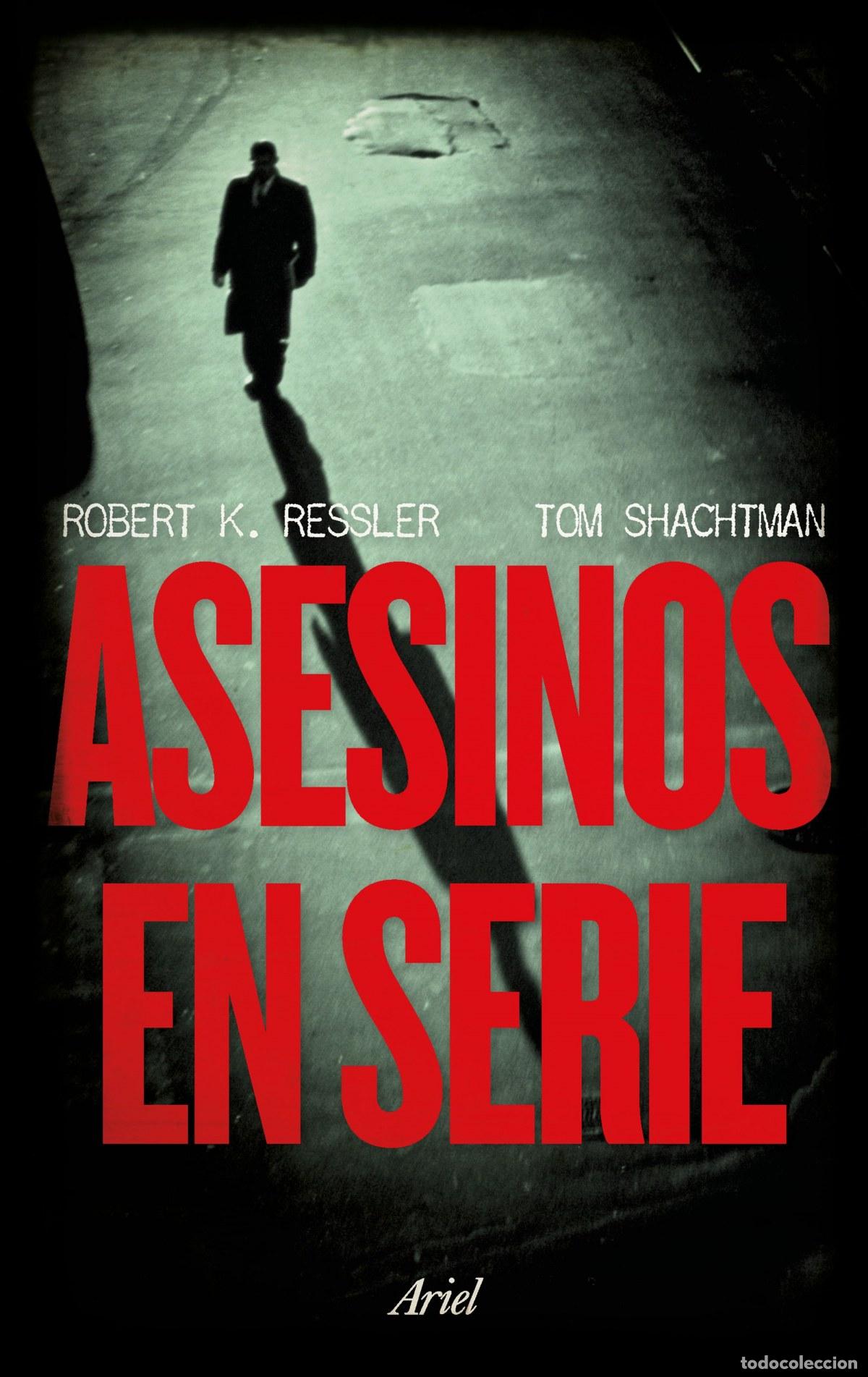 Libros: ASESINOS EN SERIE - Ressler, Robert K. - Foto 1