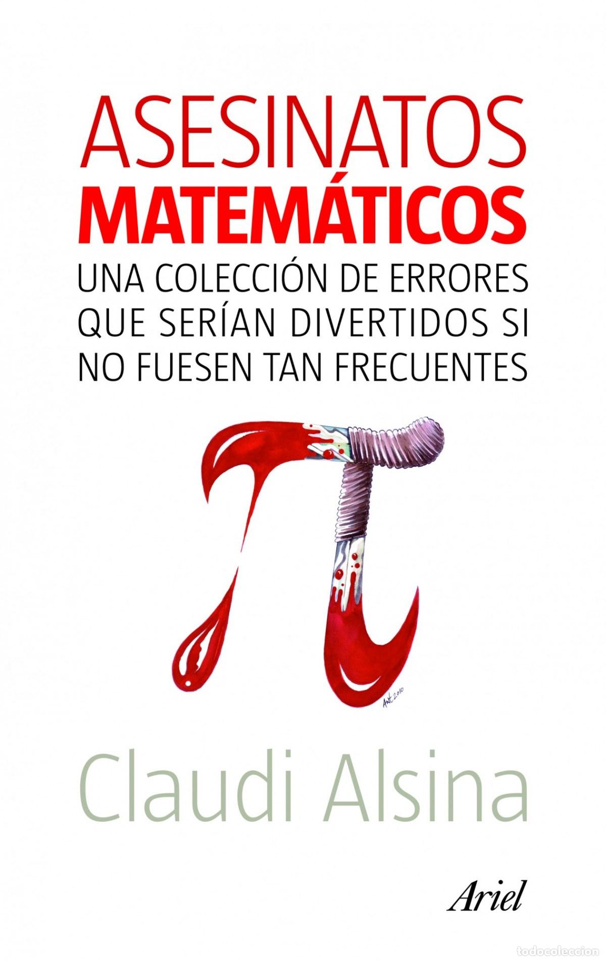 books: Asesinatos matem&aacute;ticos - Claudi Alsina