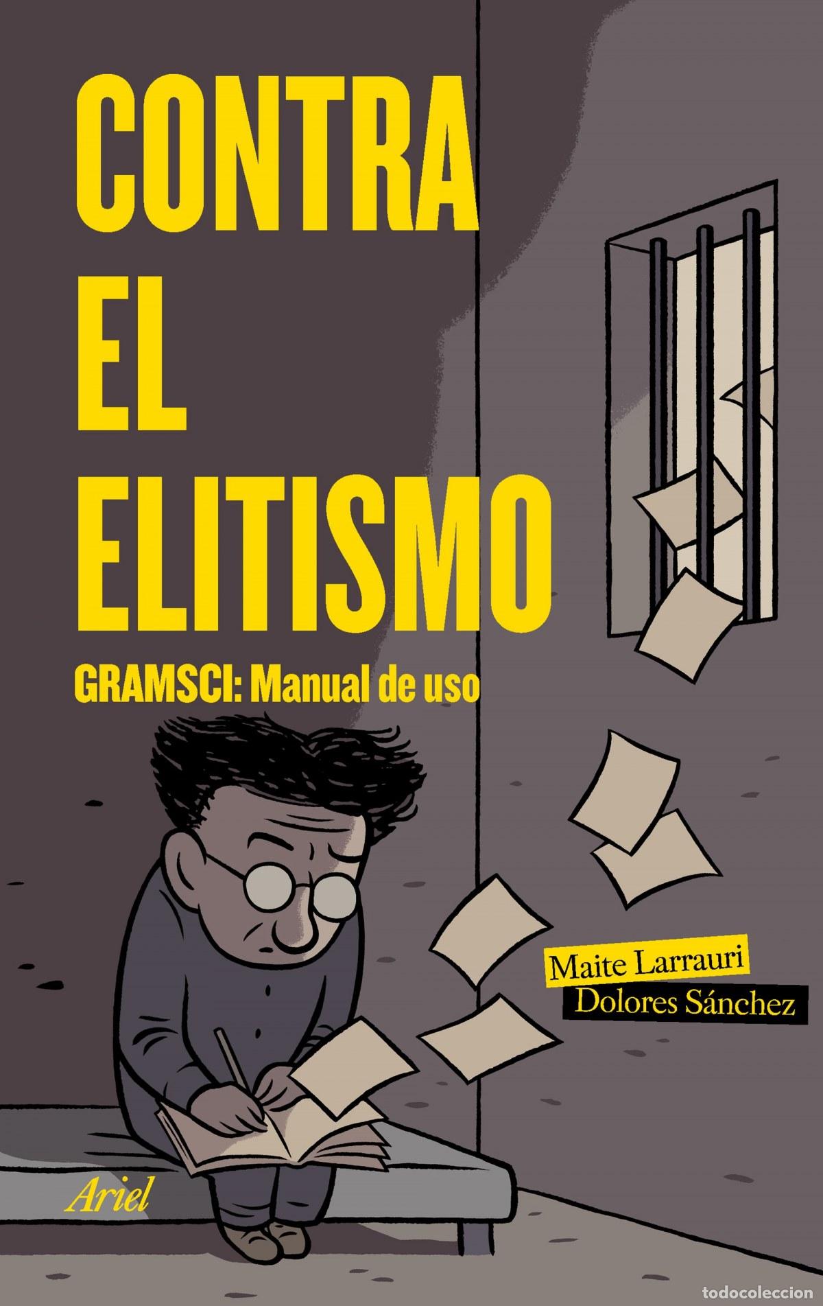 Libros: CONTRA EL ELITISMO - Larrauri G&oacute;mez, Maite