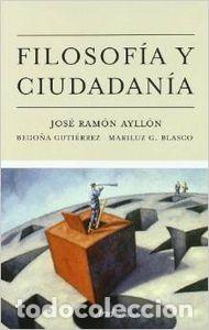B&uuml;cher: Filosof&iacute;a y ciudadan&iacute;a - Jos&eacute; Ram&oacute;n Ayll&oacute;n Vega