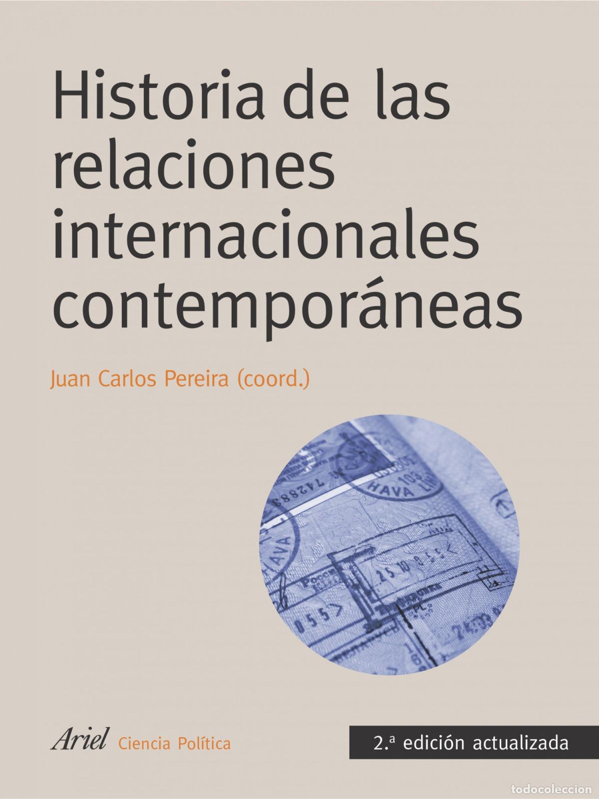 Livres: Historia de las relaciones internacionales contempor&aacute;neas - Juan Carlos Pereira