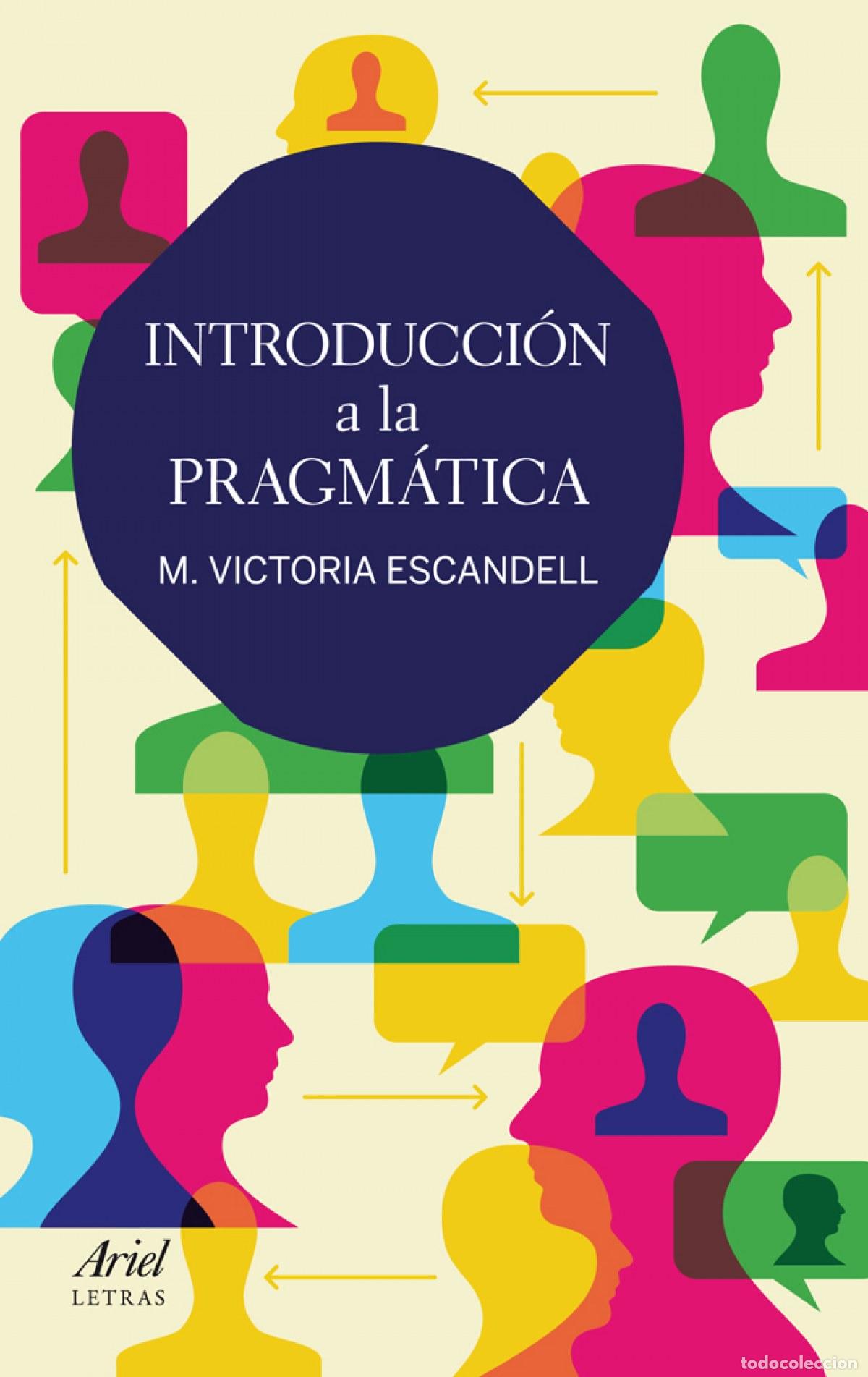Libros: Introducci&oacute;n a la pragm&aacute;tica - Escandell, M&ordf; Victoria - Foto 1
