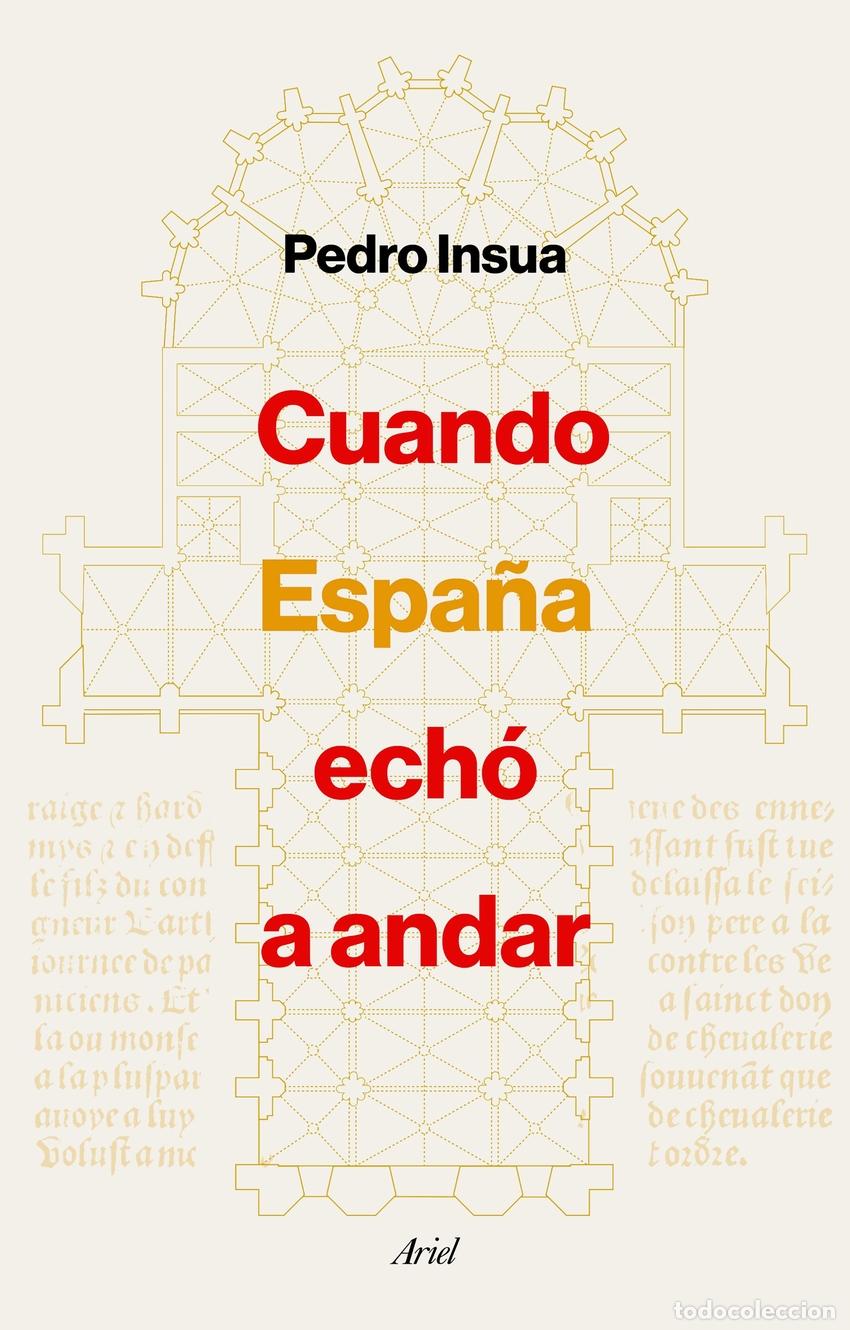 Livres: Cuando Espa&ntilde;a ech&oacute; a andar - Insua, Pedro