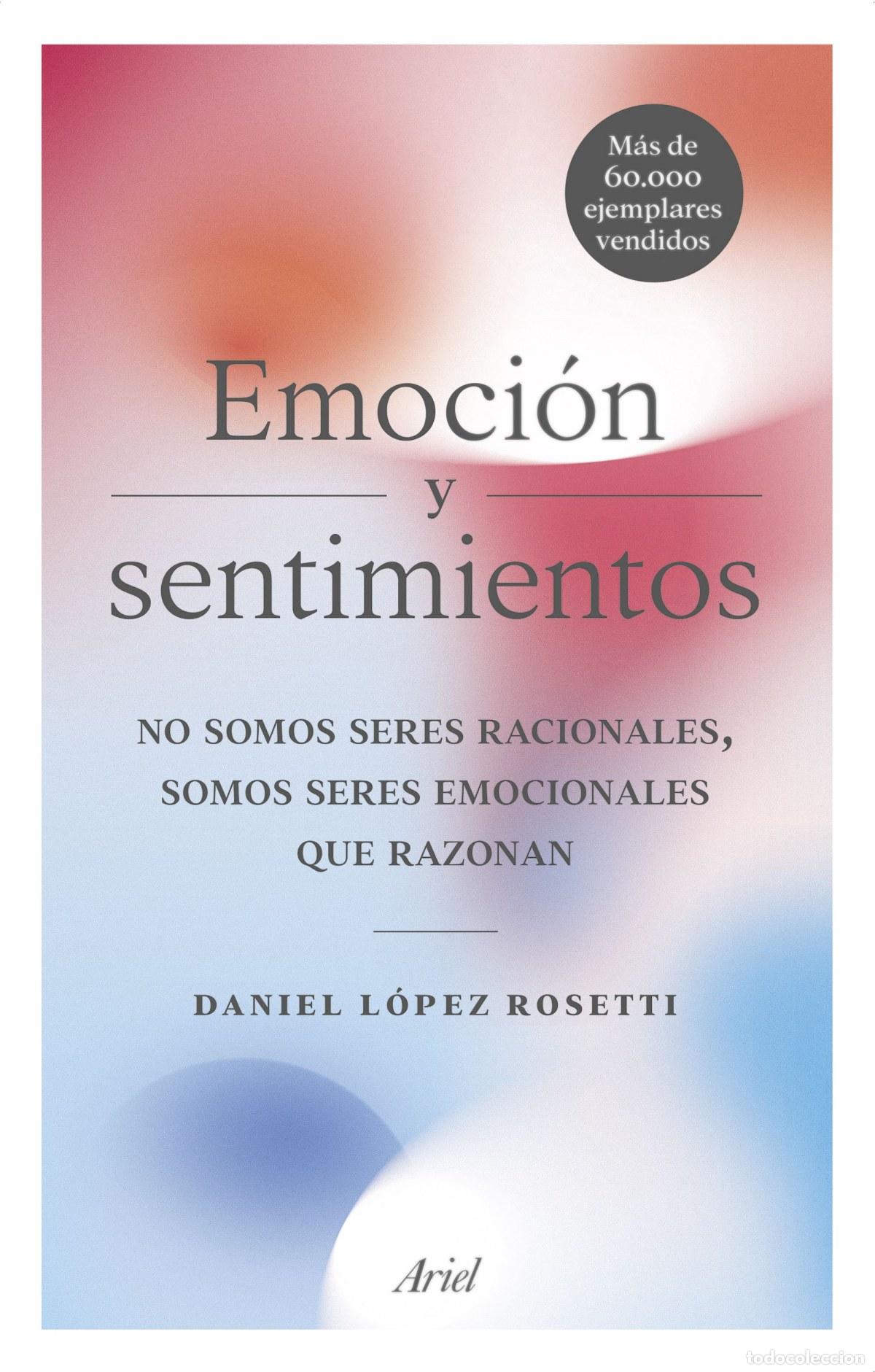 B&uuml;cher: EMOCI&Oacute;N Y SENTIMIENTOS - Lopez Rosetti, Daniel